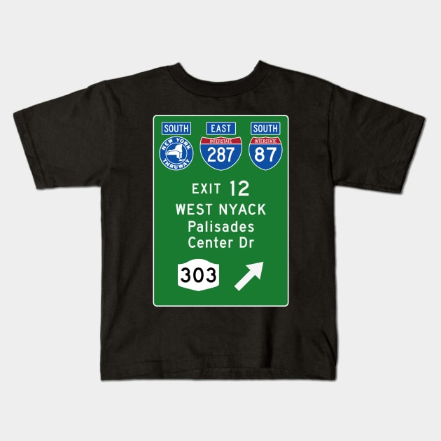 New York Thruway Southbound Exit 12: West Nyack Palisades Center NY Rte 303 Kids T-Shirt by MotiviTees